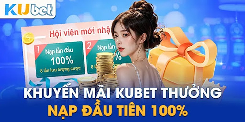 Các khuyến mãi tại Kubet