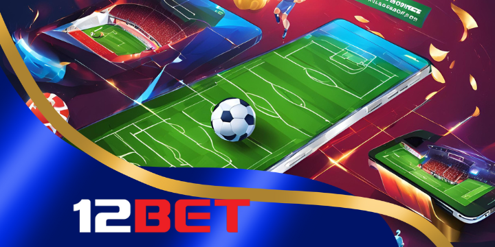 12bet - Nhà cái uy tín chơi thật hay, kiếm tiền mê say